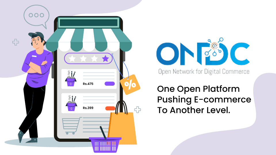 Decoding ONDC – How ONDC Works to Simplify Digital Commerce with an Open Network