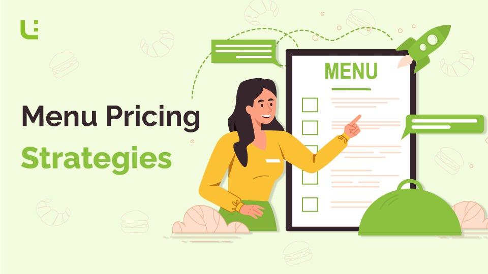 Menu Pricing Strategies to Boost Your Restaurant Sales in 2023