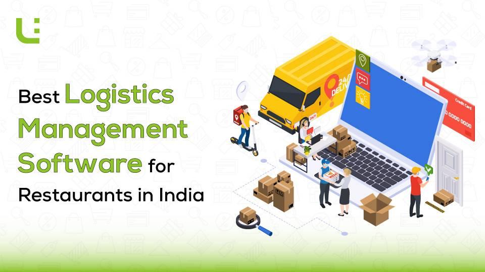 Best Logistics Management Software for Restaurants in India