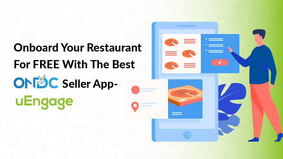 Onboard Your Restaurant For FREE With The Best ONDC Seller App