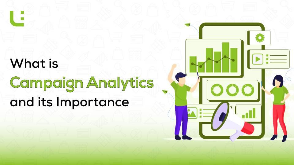 What is Campaign Analytics and its Importance