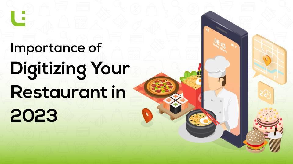 Importance Of Digitizing Your Restaurant in 2023