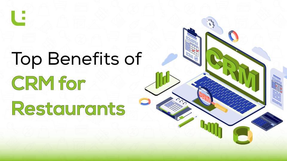 Top Benefits of CRM for Restaurants