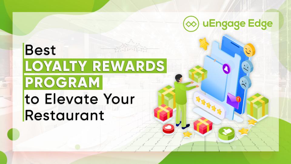 Best Loyalty Rewards Program to Elevate Your Restaurant