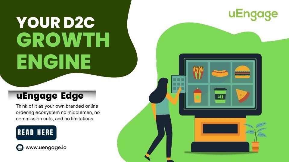 More Orders, Less Commissions: How uEngage Edge Empowers F&B Brands