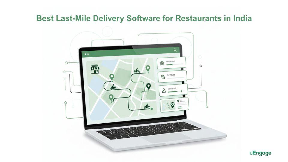 Best Last-Mile Delivery Software for Restaurants in India (2026 Edition)