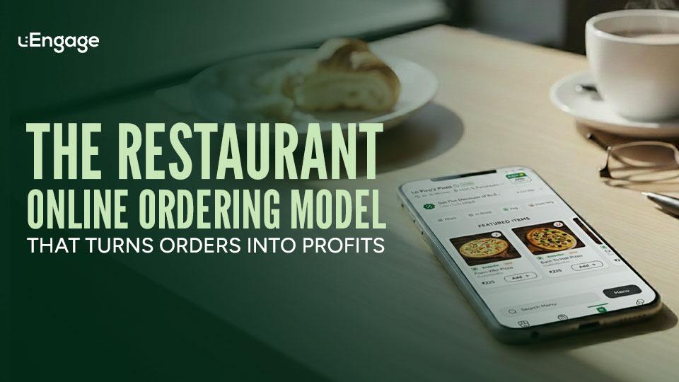 The Restaurant Online Ordering Model That Turns Orders Into Profits