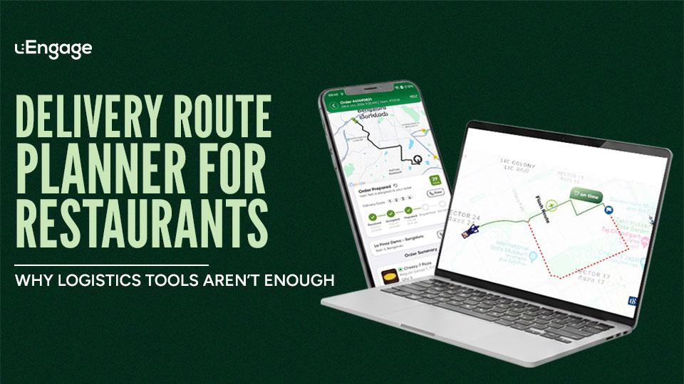 Delivery Route Planner for Restaurants: Why Logistics Tools Aren’t Enough
