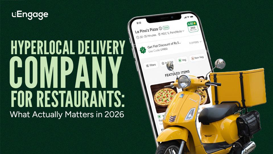 Best Hyperlocal Delivery Company for Restaurants: What Actually Matters in 2026
