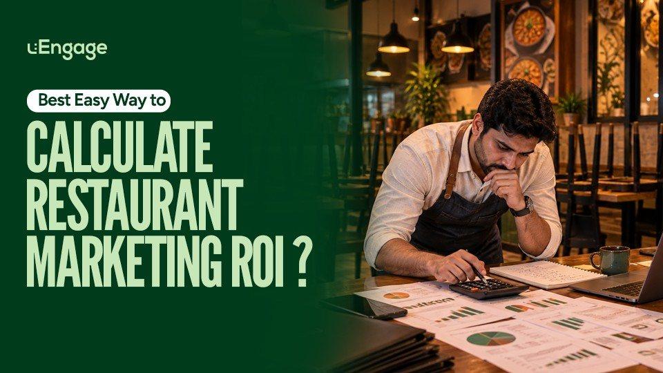 Best Easy Way to Calculate Restaurant Marketing ROI? Best Easy Way to Calculate Restaurant Marketing ROI?